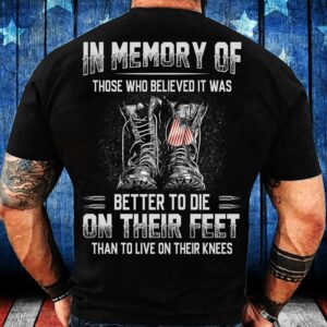Veteran T Shirt, In Memory Of Those…