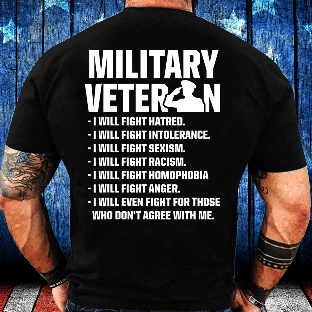 Veteran T Shirt, Military Veteran I Will Fight Anger T-Shirt, Veterans Day Shirts