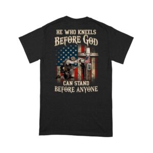 Veteran T Shirt Personalized Shirt He Who Kneels Before God Can Stand Before Anyone T Shirt Veterans Day Shirts 2 ccafoh.jpg