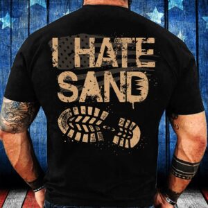 Veteran T Shirt, Soldier Veterans I Hate…