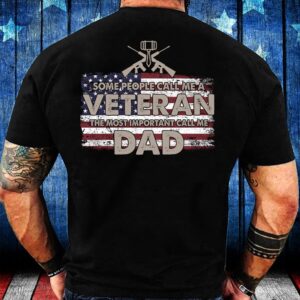 Veteran T Shirt, Some People Call Me…