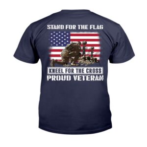Veteran T Shirt Stand For The Flag Kneel For The Cross Proud Veteran T Shirt Veterans Day Shirts 2 jng8bm.jpg