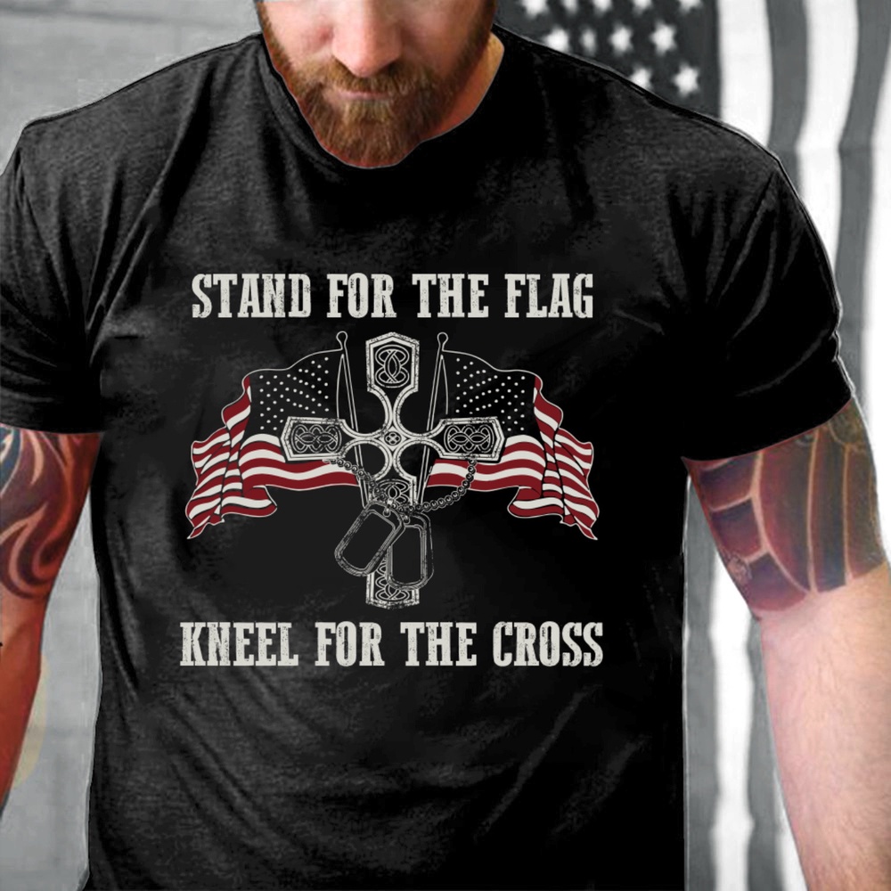 Veteran T Shirt, Stand For The Flag Kneel For The Cross T-Shirt, Veterans Day Shirts
