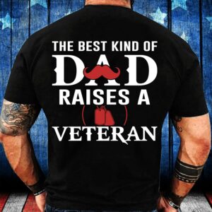 Veteran T Shirt, The Best Kind Of…