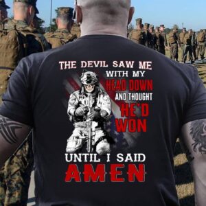 Veteran T Shirt, The Devil Saw Me…