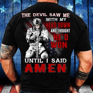 Veteran T Shirt, The Devil Saw Me…