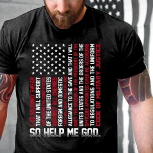 Veteran T Shirt, The Oath Of Service…