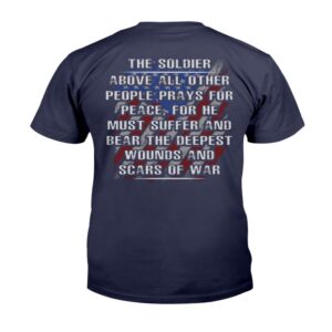 Veteran T Shirt The Soldier Above All Other People Prays For Peace T Shirt Veterans Day Shirts 2 yv63dn.jpg