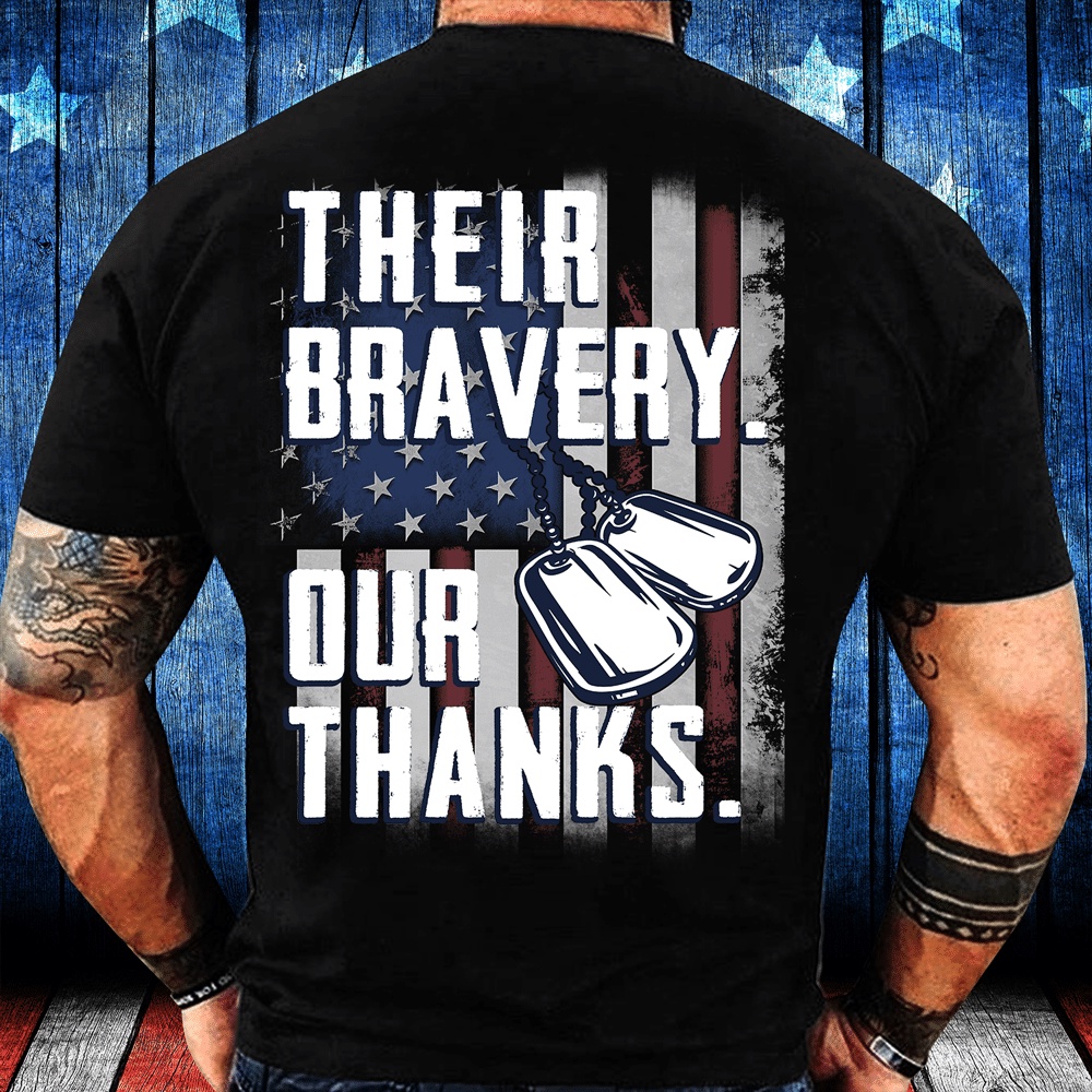 Veteran T Shirt, Their Bravery Our Thanks T-Shirt, Veterans Day Shirts