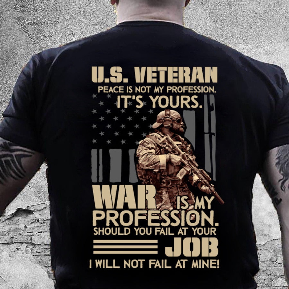 Veteran T Shirt, U.S Veteran U.S Veteran Is My Profession Job T-Shirt, Veterans Day Shirts