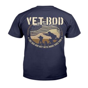 Veteran T Shirt Vet Bod Like Dad Bod But More Knee Pain T Shirt Veterans Day Shirts 2 jdnpob.jpg