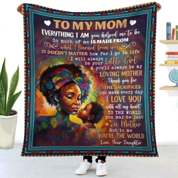 African American To Me You Are The World Mom Blanket, Mothers Day Gifts For Mom, Blankets For Mothers Day