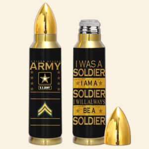 Army Veteran Custom Bullet Tumbler Once A Soldier Always A Soldier Army Tumbler Bullet Tumbler Military Tumbler hskuyn.jpg