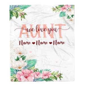 Aunt Blanket From Niece Nephew We Love You Floral Personalized Blanket For Mom Mother s Day Gifts Blanket 1 lfmabx.jpg
