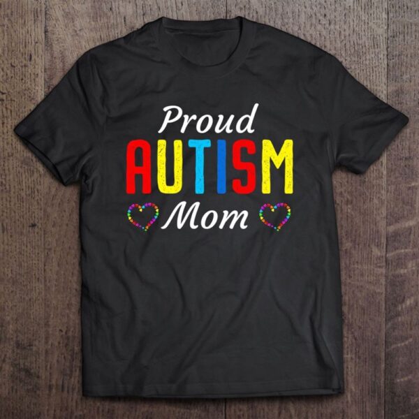 Autism Awareness Proud Autistic Mom Cute Puzzle Piece Mother T-Shirt, Mother’s Day Shirts, T Shirt For Mom