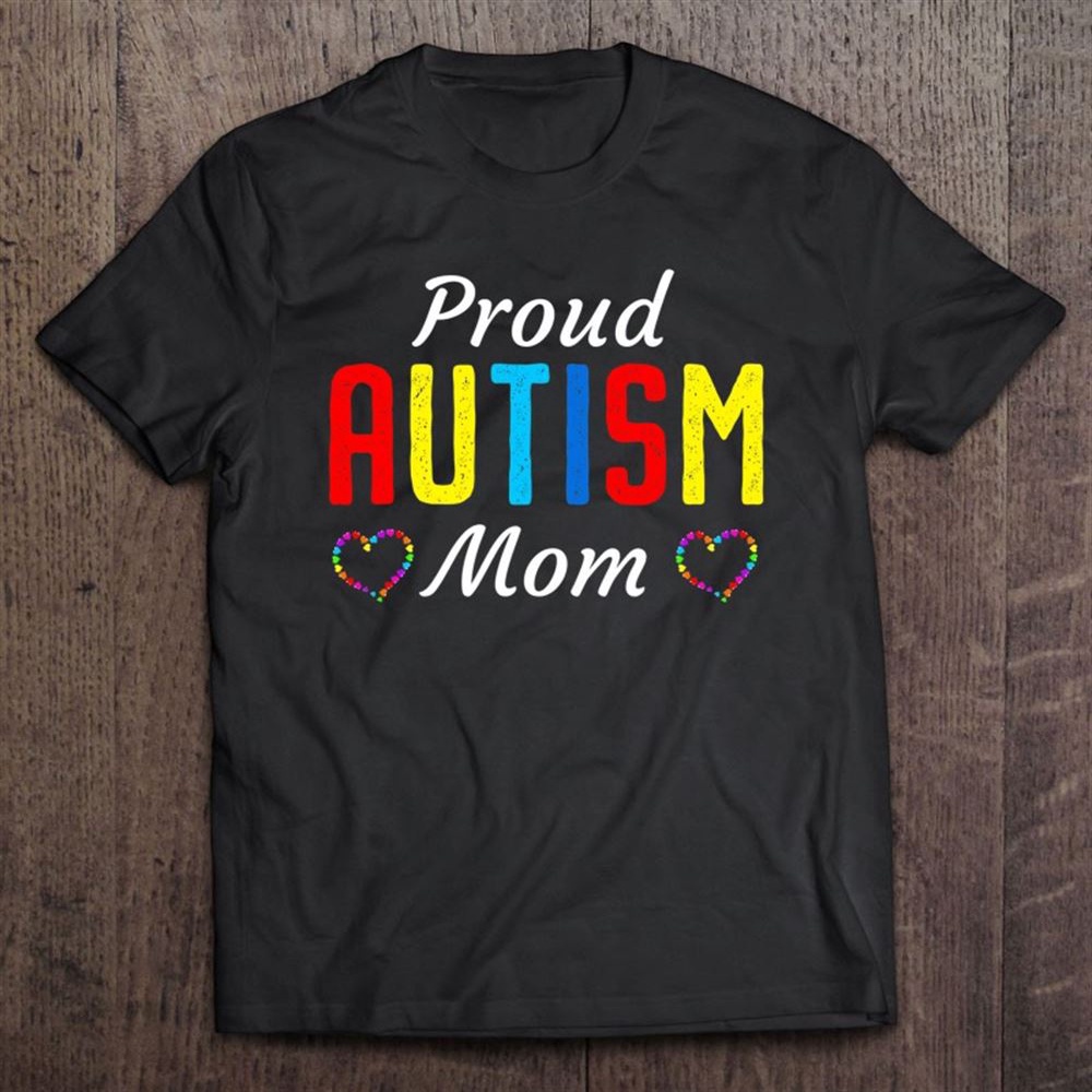 Autism Awareness Proud Autistic Mom Cute Puzzle Piece Mother T-Shirt, Mother’s Day Shirts, T Shirt For Mom