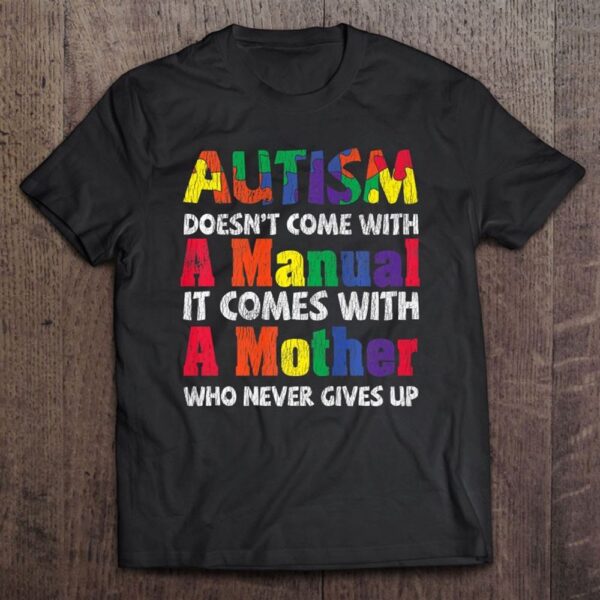 Autism Awareness Proud Mom Mother Autistic Kids Awareness T-Shirt, Mother’s Day Shirts, T Shirt For Mom
