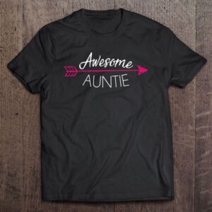 Awesome Auntie Shirt, Arrow Cute Mother’s Day…