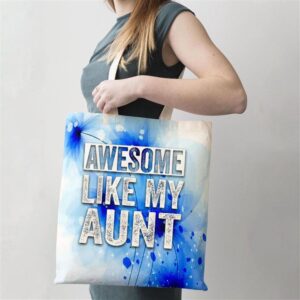 Awesome Like My Aunt By Oa Tote Bag Mom Tote Bag Tote Bags For Moms Gift Tote Bags 2 h7cklj.jpg