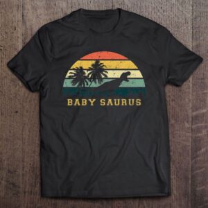 Babysaurus Shirts Father’s Day, Mother’s Day Shirts,…