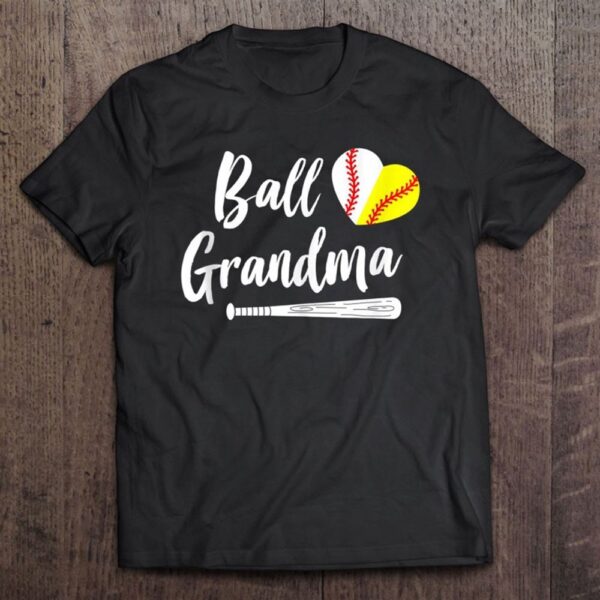 Ball Grandma Baseball Softball Grandmother’s T-Shirt, Mother’s Day Shirts, T Shirt For Mom