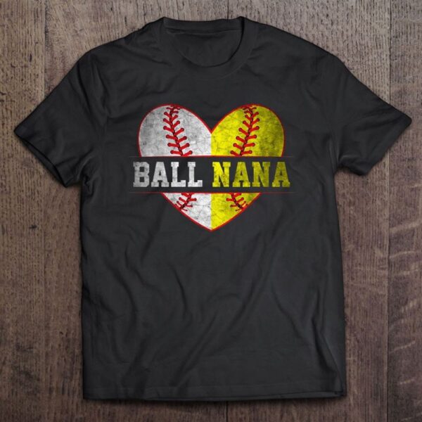 Ball Nana Softball Baseball For Women Mother Day T-Shirt, Mother’s Day Shirts, T Shirt For Mom