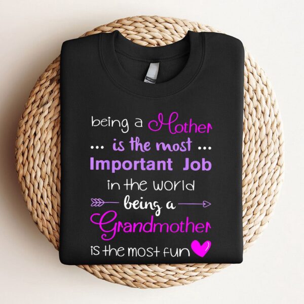 Being A Mother Is The Most Important Job Mothers Day Sweatshirt, Mother Sweatshirt, Sweatshirt For Mom, Mum Sweatshirt