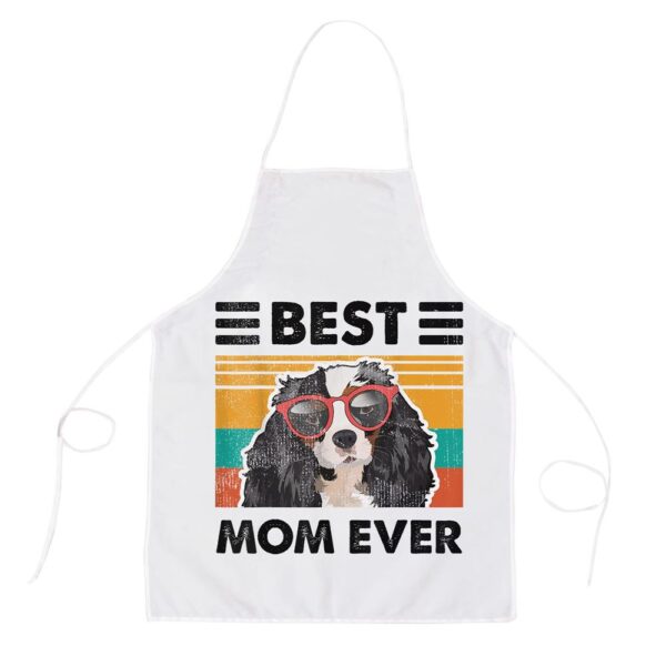 Best Cavalier King Charles Spaniel Mom Ever Dog Mothers Day Apron, Mothers Day Apron, Mother’s Day Gifts