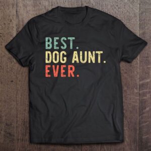 Best Dog Aunt Ever Cool Funny Vintage…