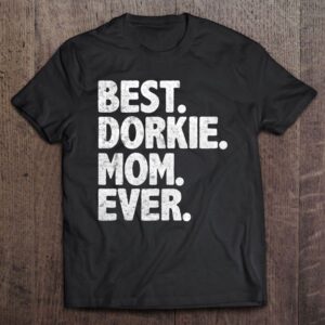 Best Dorkie Mom Ever Funny Vintage Dog…