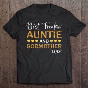 Best Freakin’ Auntie And Godmother Ever Lepard…