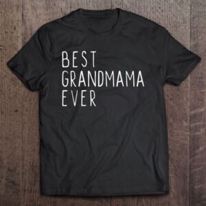 Best Grandmama Ever Funny Cool Mother’s Day…