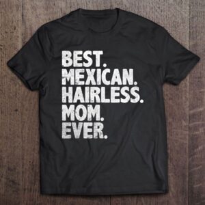 Best Mexican Hairless Mom Ever Vintage Dog…