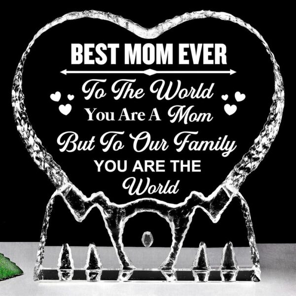 Best Mom Ever You Are The World Heart Crystal, Mother Day Heart, Mother’s Day Gifts