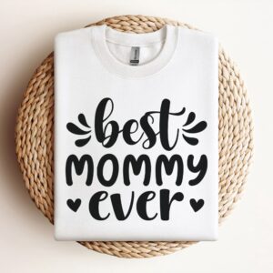 Best Mommy Ever Sweatshirt, Mother Sweatshirt, Sweatshirt…