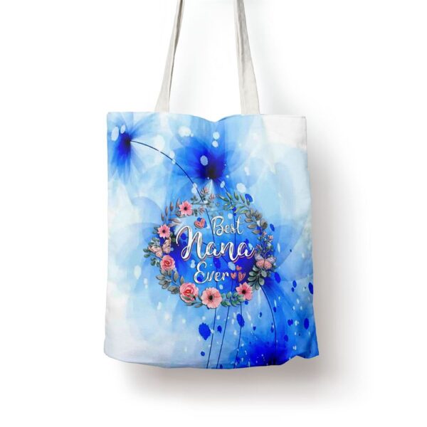 Best Nana Ever Mothers Day Mom Mimi Grandma Nana Idea Tote Bag, Mom Tote Bag, Tote Bags For Moms, Gift Tote Bags