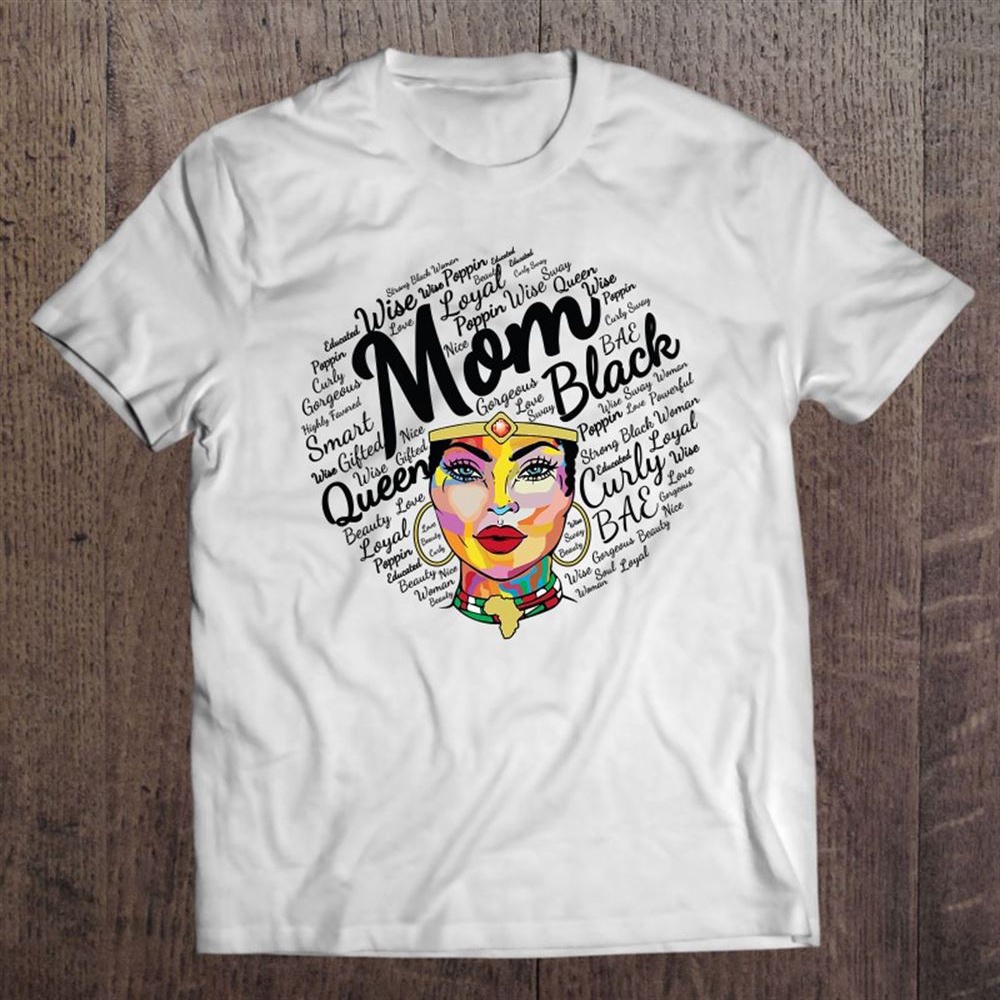 Black Queen Mom Shirt Gift African American Mother’s Day T-Shirt, Mother’s Day Shirts, T Shirt For Mom
