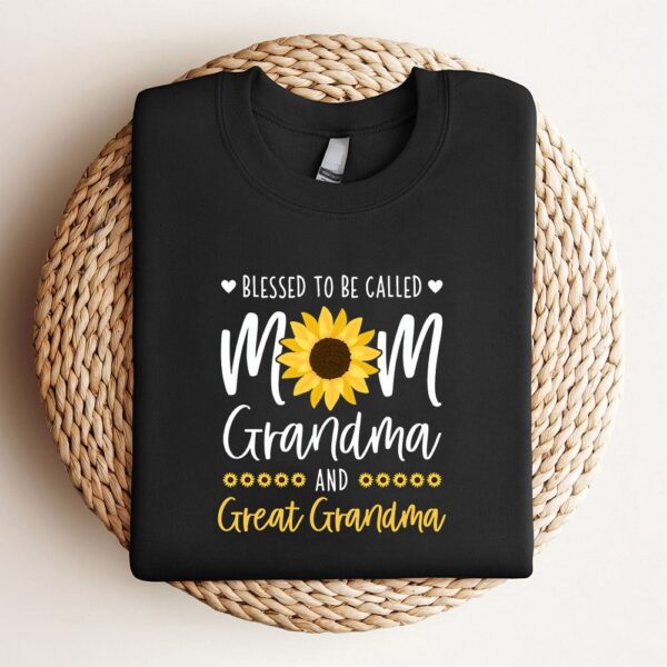 Blessed To Be Called Mom Grandma And Great Grandma Sunflower Sweatshirt, Mother Sweatshirt, Sweatshirt For Mom, Mum Sweatshirt