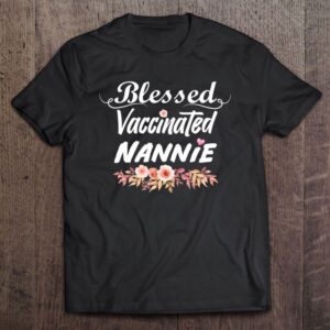 Blessed Vaccinated Nannie Cute Floral For Happy…