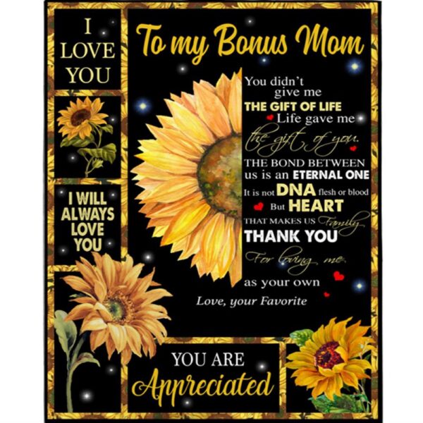 Bonus Mom Not DNA Heart Makes Us Family Mothers Day Gift From Son Daughter Sunflower Blanket, Blankets For Mothers Day