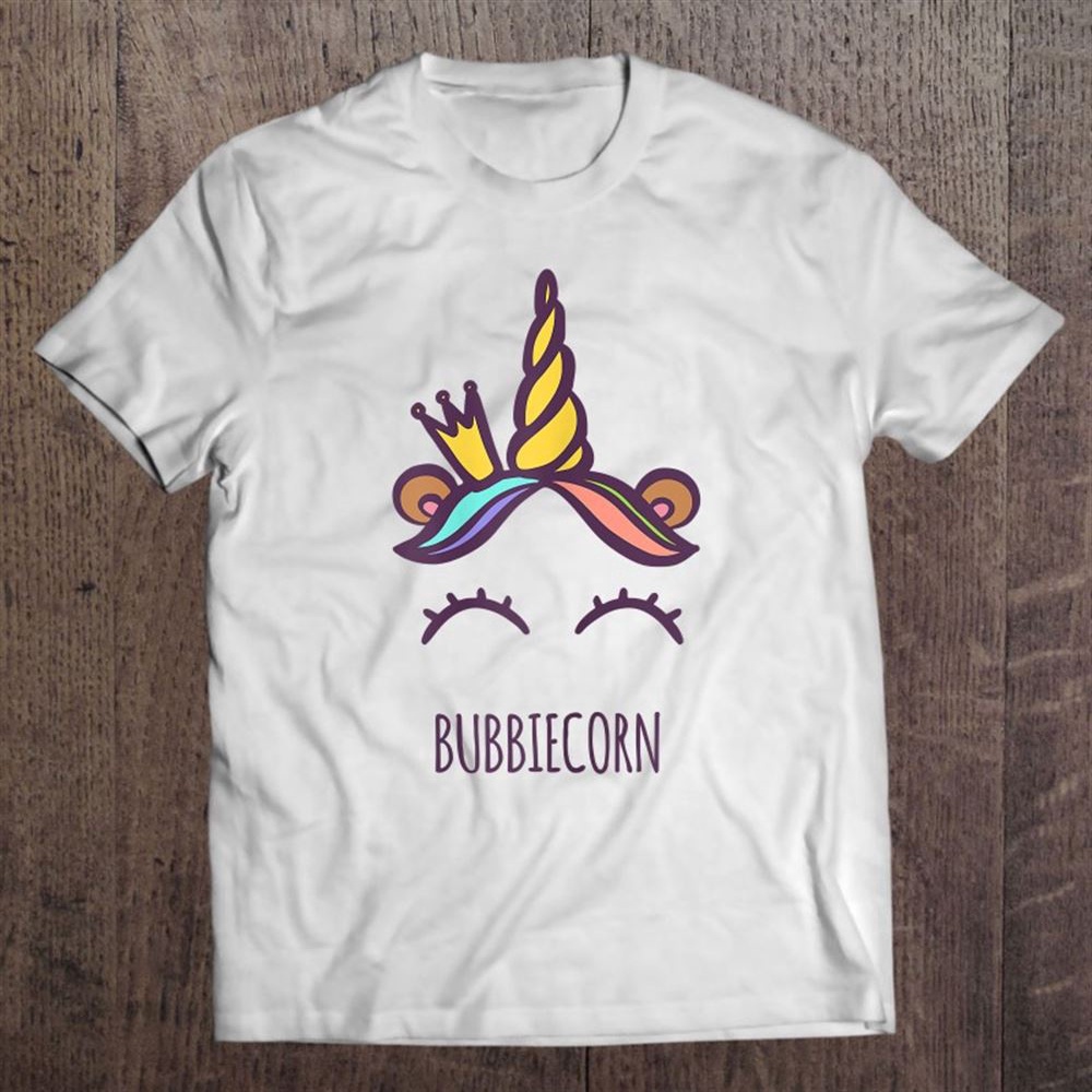 Bubbiecorn Unicorn Bubbie Grandma Cute Mother’s Day Gift T-Shirt, Mother’s Day Shirts, T Shirt For Mom