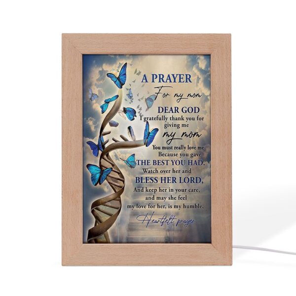 Butterfly A Prayer For My Mom Frame Lamp, Picture Frame Light, Frame Lamp, Mother’s Day Gifts