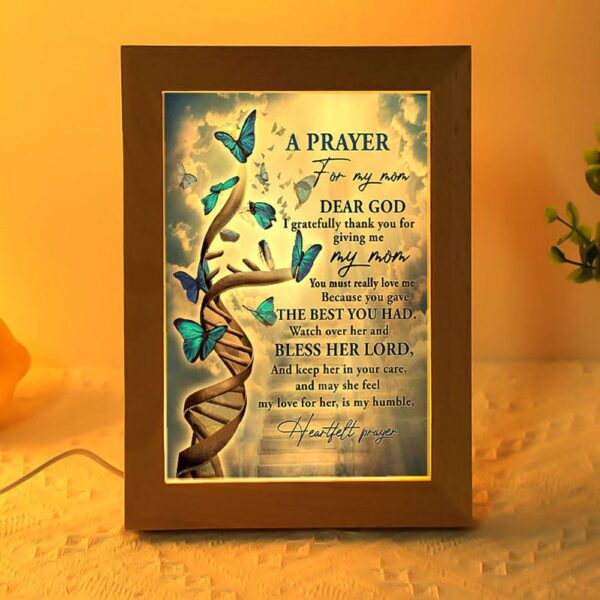 Butterfly A Prayer For My Mom Frame Lamp, Picture Frame Light, Frame Lamp, Mother’s Day Gifts