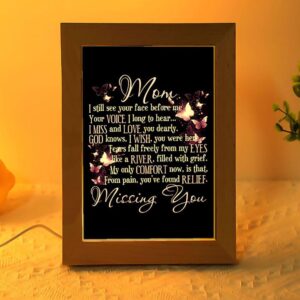 Butterfly I Still See You Mom Insects Bugs Lovers Frame Lamp Picture Frame Light Frame Lamp Mother s Day Gifts 2 pqfm5u.jpg