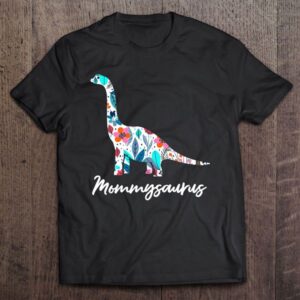 Cute Mommysaurus Dinosaur Mother’s Day Gift T-Shirt,…