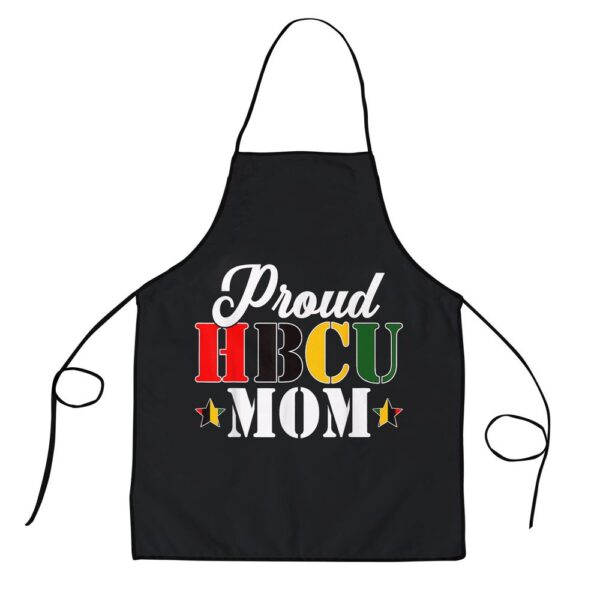 Cute Proud HBCU Mom Black College University Mothers Day Apron, Aprons For Mother’s Day, Mother’s Day Gifts