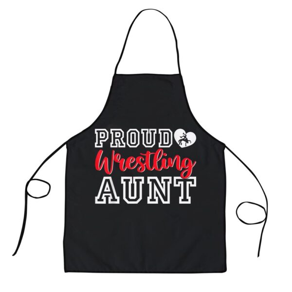 Cute Proud Wrestling Aunt Mothers Day Christmas Apron, Aprons For Mother’s Day, Mother’s Day Gifts
