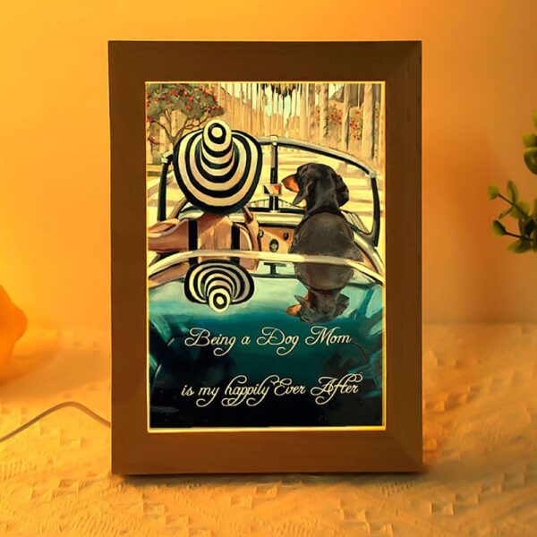 Dachshund Being A Dog Mom Gift For You Frame Lamp, Picture Frame Light, Frame Lamp, Mother’s Day Gifts
