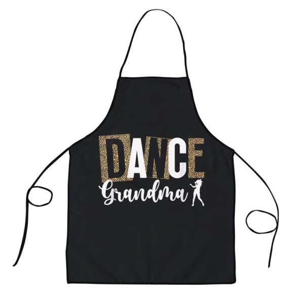 Dance Grandma Of A Dancer Grandma Leopard Dancing Grandma Apron, Aprons For Mother’s Day, Mother’s Day Gifts