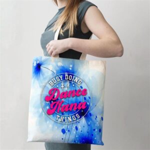 Dance Nana Things Dancing Nana Of A Dancer Nana Grandma Tote Bag Mom Tote Bag Tote Bags For Moms Gift Tote Bags 2 ai10px.jpg
